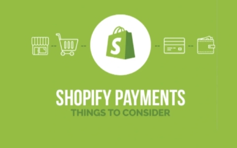 Shopify Payments及跨境电商收款方式最新解析