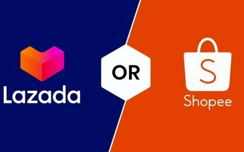 Lazada与Shopee深度对比：东南亚电商的两大巨头，商家如何选择？