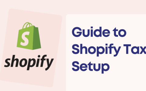 Shopify Tax升级全解析：自动申报美国多州销售税，保障税务合规