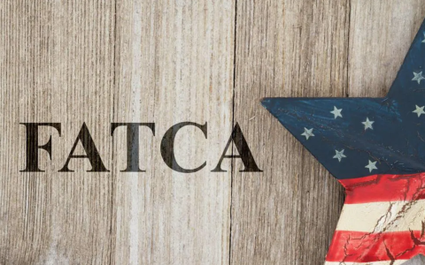 美国FATCA政策对银行开户的影响【深度解析与应对策略】